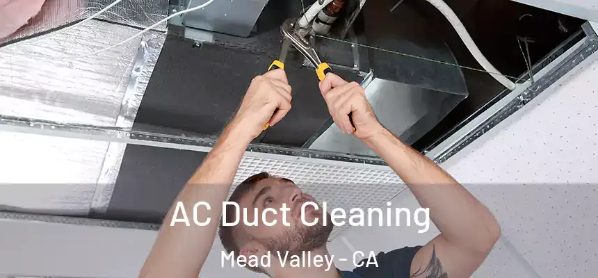 AC Duct Cleaning Mead Valley - CA