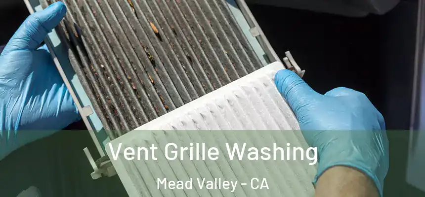 Vent Grille Washing Mead Valley - CA